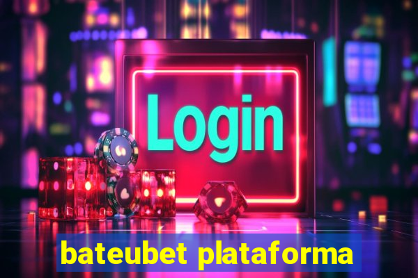 bateubet plataforma